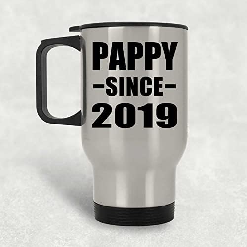 Designsify Pappy С 2019 г., Сребърна Пътна Чаша 14 грама, на Изолиран Чаша от Неръждаема Стомана, Подаръци за Рожден Ден, Годишнина, Коледа, Деня на Бащи и Майки