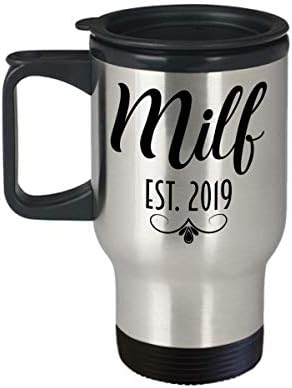 Пътна Чаша за Milf Създадена през 2019 г., Нов Подарък на майка си за Деня на майката, Защото тя е Секси, Забавен