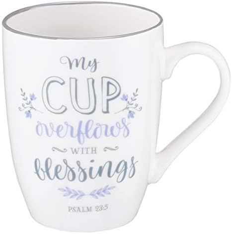 Преизпълнен с Благословиите на Псалм 23:5 Керамични Християнска Кафеена Чаша за жените и Мъжете - Вдъхновяваща