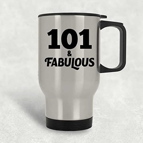 Designsify 101st Birthday 101 & Fabulous, Сребърна Чаша за Пътуване, 14 грама, на Изолиран Чаша от Неръждаема